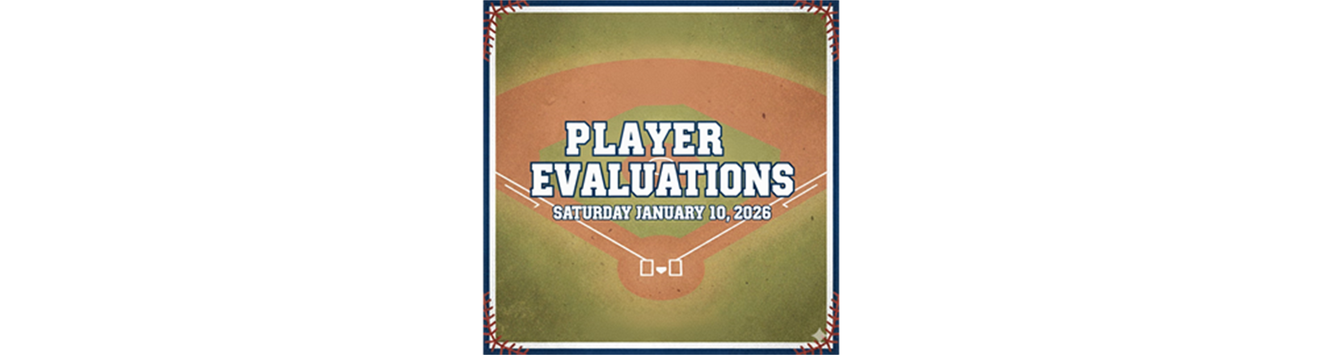  Save The Date - 2026 Player Evaluation